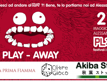 Play-Away con La Prima Fiamma & Akiba Stop